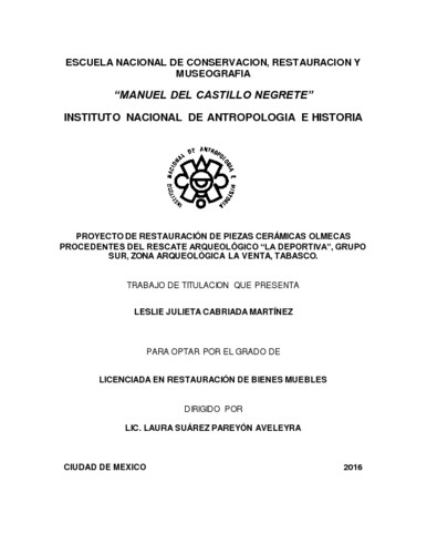 Proyecto de restauración de piezas cerámicas olmecas procedentes del rescate arqueológico "La deportiva" grupo zona sur. Zona arqueológica La Venta, Tabasco