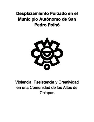 Desplazamiento forzado en el municipio autónomo de San Pedro Polhó